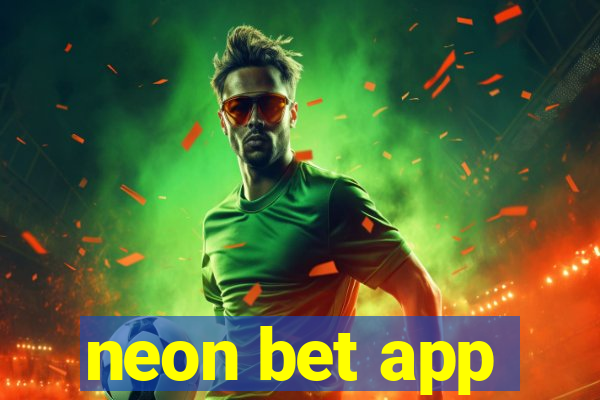 neon bet app